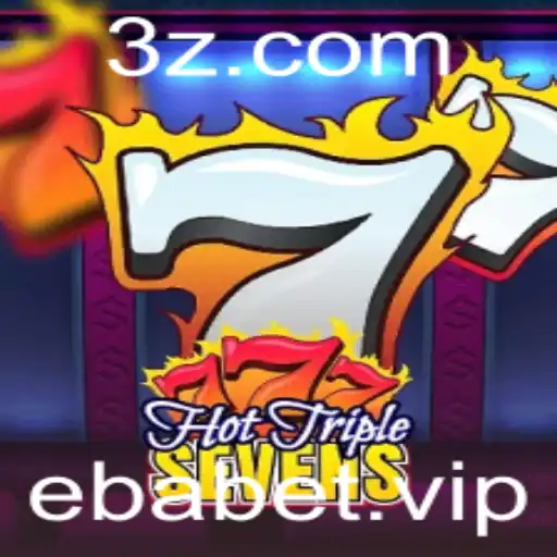 Conheça o Jogo HotTripleSevens e Como Jogar na Ebabet